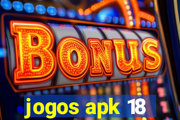 jogos apk 18